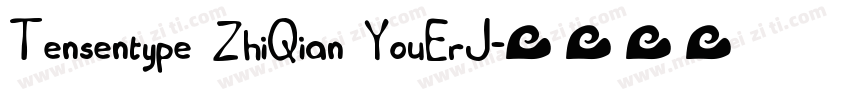 Tensentype ZhiQian YouErJ字体转换